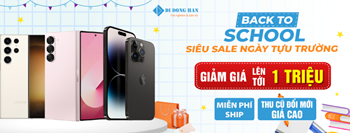 BACK TO SCHOOL - GIẢM GIÁ LÊN TỚI 1 TRIỆU