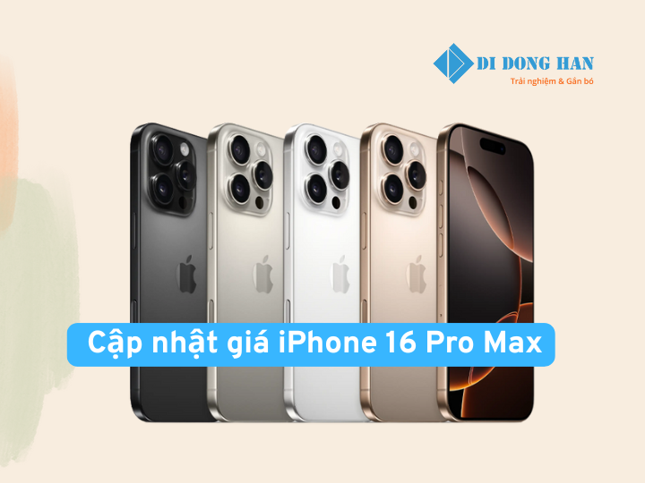 Cập nhật giá iPhone 16 Pro Max: Có nên đầu tư ngay không?