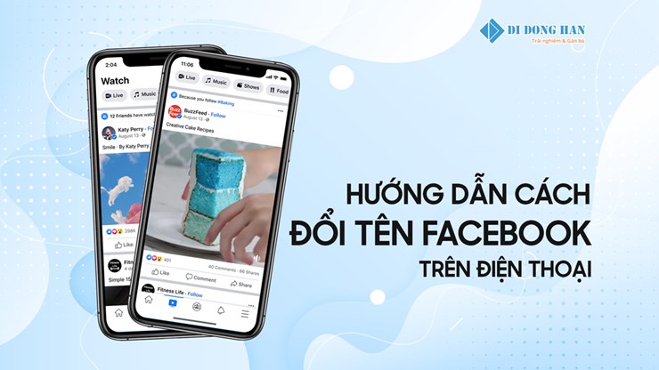 Hướng dẫn đổi tên Facebook trên điện thoại - Mới nhất