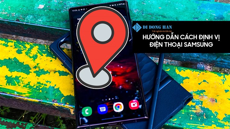 hướng dẫn cách định vị điện thoại Samsung