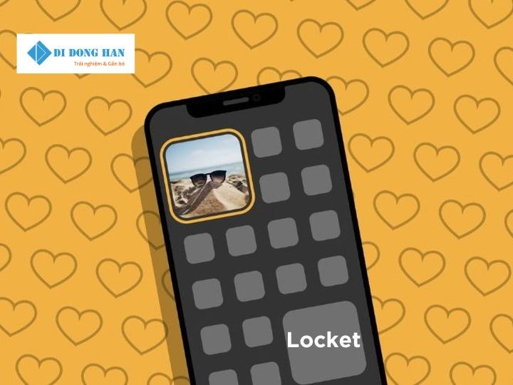 Locket là gì? Hướng dẫn chi tiết cách tải và sử dụng ứng dụng này