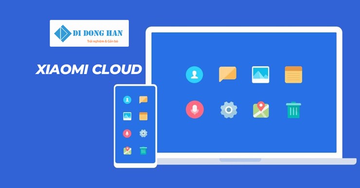 Mi Cloud là gì? Tất tần tật điều bạn thắc mắc về đồng bộ và lưu trữ dữ liệu