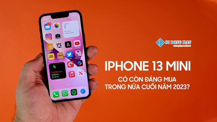 iPhone 13 mini có còn đáng mua đáng mua trong nửa cuối 2023 không?