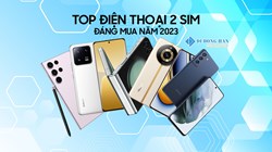 Top 5 điện thoại 2 sim đáng mua nhất trong năm 2023 