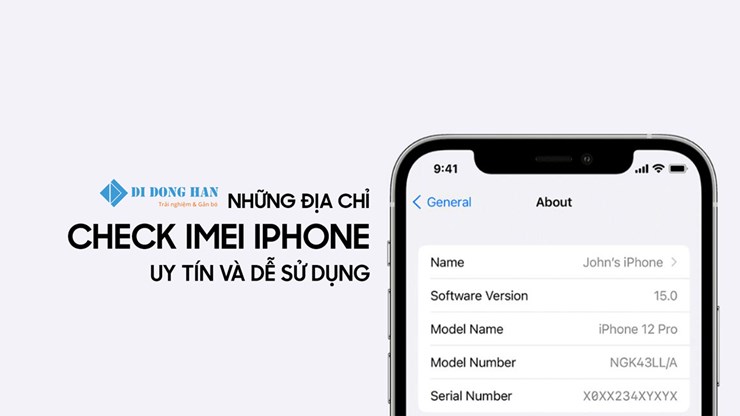 Những địa chỉ web check IMEI iPhone uy tín và dễ sử dụng