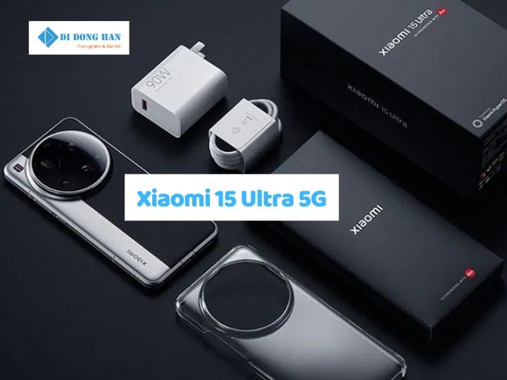 Xiaomi 15 Ultra 5G giá bao nhiêu? Cải tiến gì và có đáng đầu tư?