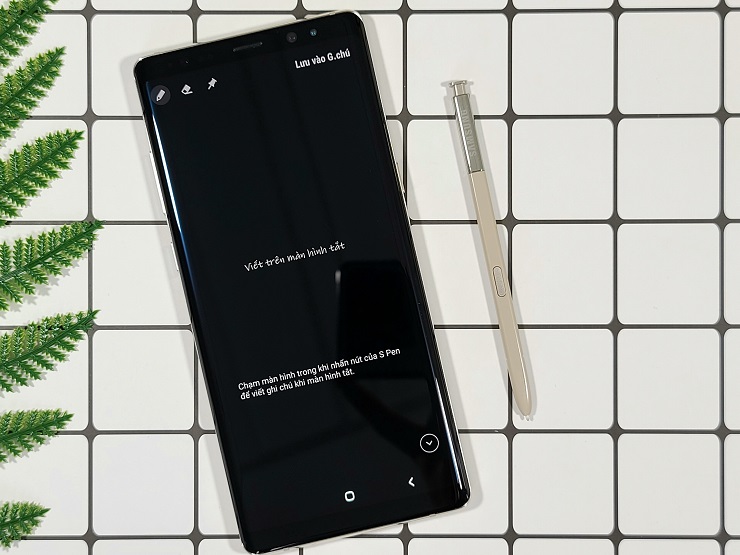 Viết khi màn hình tắt của Galaxy Note 8 xách tay Hàn Quốc